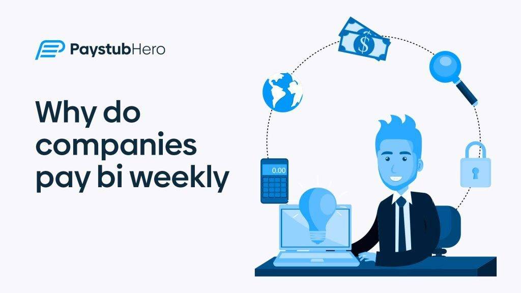 Why do companies pay bi weekly - Paystub Hero