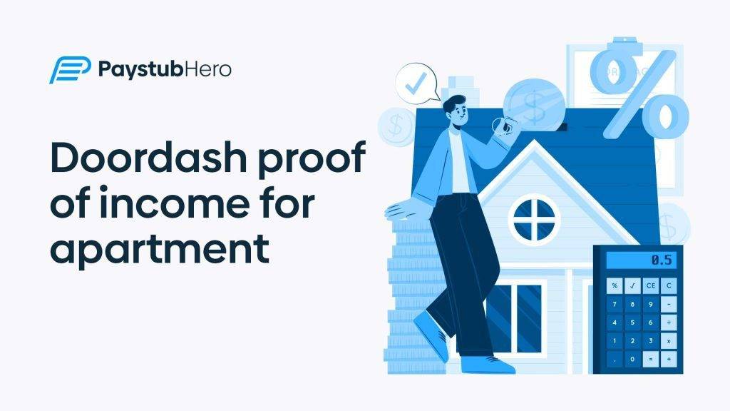 Doordash Proof of Income for Apartment – Your Easy Guide - Paystub Hero
